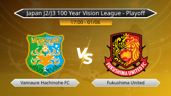 Japan J2/J3 100 Year Vision League - Playoff Vanraure Hachinohe FC VS Fukushima United