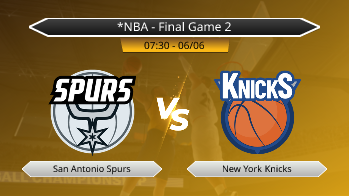 *NBA - Final Game 2 - San Antonio Spurs vs New York Knicks