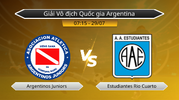 Giải Vô địch Quốc gia Argentina Argentinos Juniors VS Estudiantes Rio Cuarto
