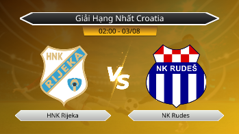 Giải Hạng Nhất Croatia HNK Rijeka VS NK Rudes