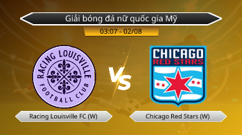 Giải bóng đá nữ quốc gia Mỹ Racing Louisville FC (W) VS Chicago Red Stars (W)