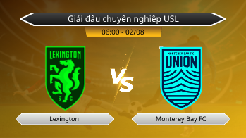 Giải đấu chuyên nghiệp USL Lexington VS Monterey Bay FC