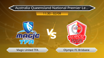 Australia Queensland National Premier League Magic United TFA VS Olympic FC Brisbane
