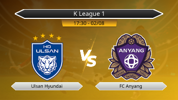K League 1 Ulsan Hyundai VS FC Anyang