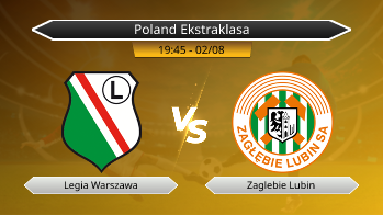 Poland Ekstraklasa Legia Warszawa VS Zaglebie Lubin