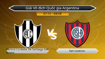 Giải Vô địch Quốc gia Argentina Central Cordoba De Santiago Del Estero VS San Lorenzo