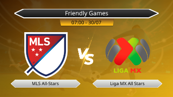 Friendly Games MLS All-Stars VS Liga MX All Stars