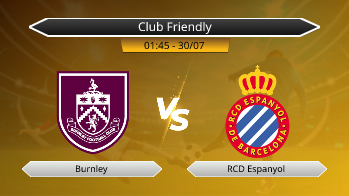 Club Friendly Burnley VS RCD Espanyol