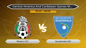 Central America And Caribbean Games Men Soccer U21 - (In Dominican Republic) Mexico U21 VS Guatemala U21