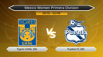 Mexico Women Primera Division Tigres UANL (W) VS Puebla FC (W)