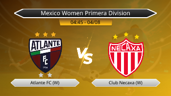 Mexico Women Primera Division Atlante FC (W) VS Club Necaxa (W)