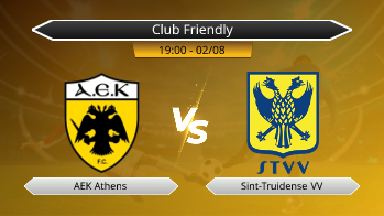 Club Friendly AEK Athens VS Sint-Truidense VV