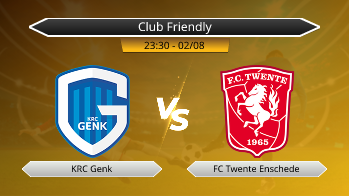 Club Friendly KRC Genk VS FC Twente Enschede