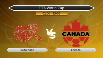 FIFA World Cup - Switzerland vs Canada