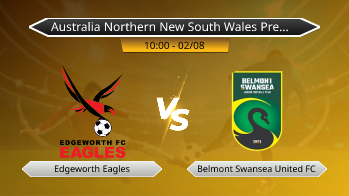 Australia Northern New South Wales Premier League Edgeworth Eagles VS Belmont Swansea United FC