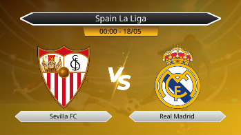 Spain La Liga - Sevilla FC vs Real Madrid
