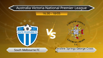 Australia Victoria National Premier League South Melbourne FC VS Caroline Springs George Cross FC