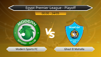 Egypt Premier League - Playoff Modern Sports FC VS Ghazl El Mahalla