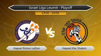 Israel Liga Leumit - Playoff Hapoel Rishon LeZion VS Hapoel Kfar Shalem