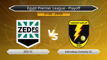 Egypt Premier League - Playoff ZED FC VS Kahrabaa Ismailia SC