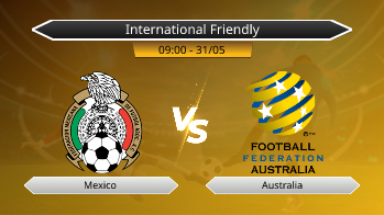 International Friendly - Mexico vs Australia