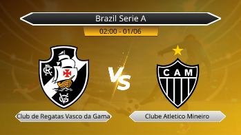 Brazil Serie A Club de Regatas Vasco da Gama VS Clube Atletico Mineiro