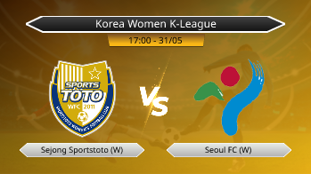 Korea Women K-League Sejong Sportstoto (W) VS Seoul FC (W)