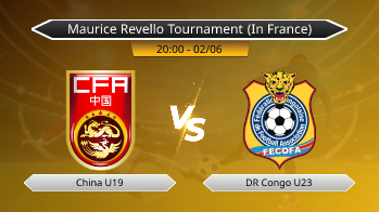 Maurice Revello Tournament (In France) - China U19 vs DR Congo U23