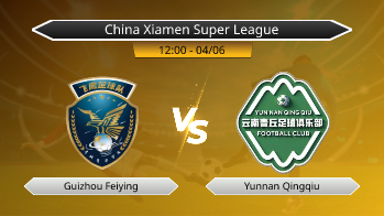 China Xiamen Super League Guizhou Feiying VS Yunnan Qingqiu
